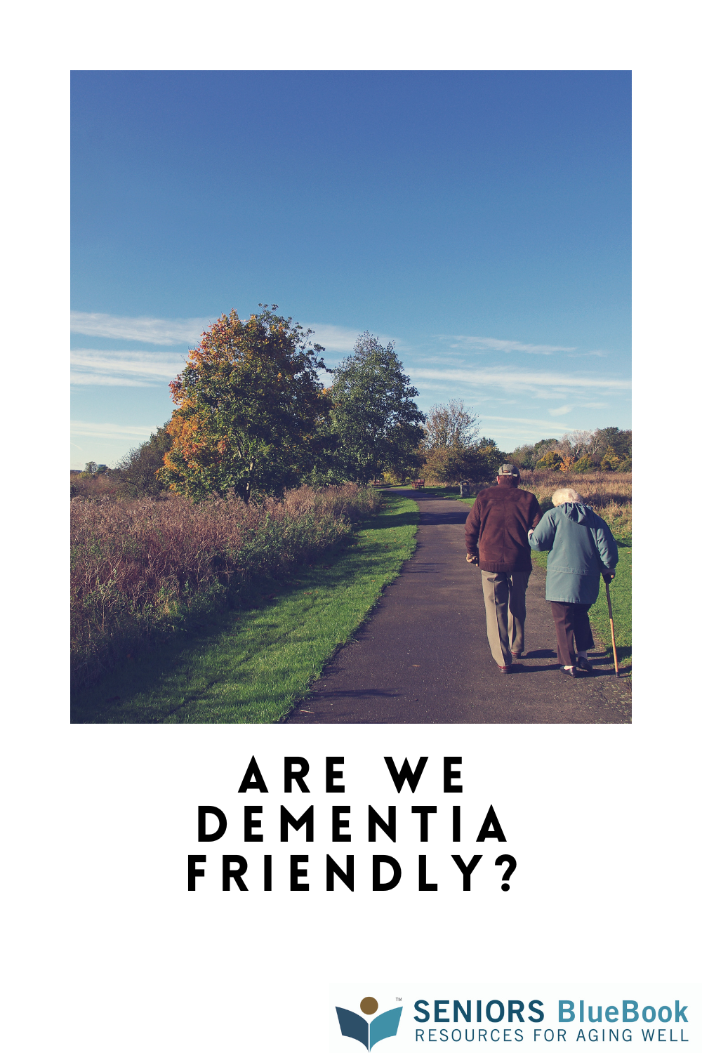 Are We Dementia Friendly?